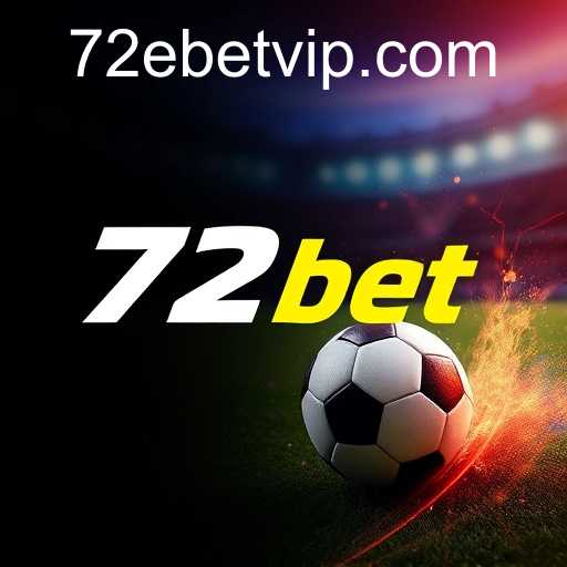 Explore Apostas Esportivas no 72ebet