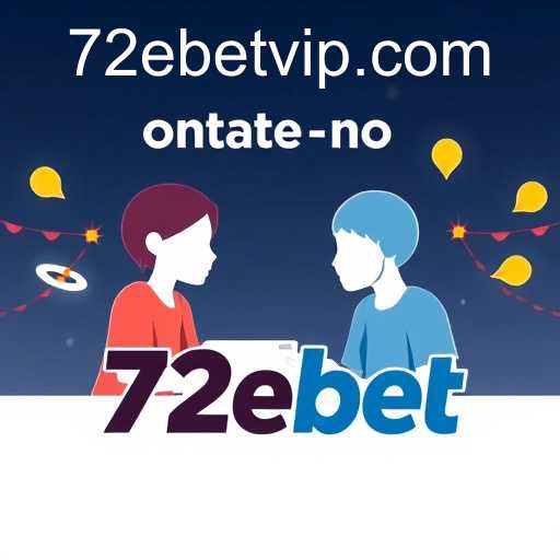 Entre em Contato com 72ebet - Descubra Mais