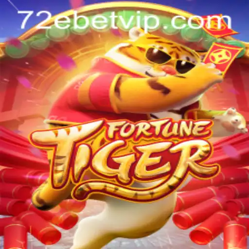Descubra o Empolgante Mundo de FortuneTiger com 72ebet